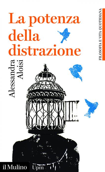 La potenza della distrazione - Alessandra Aloisi - ebook