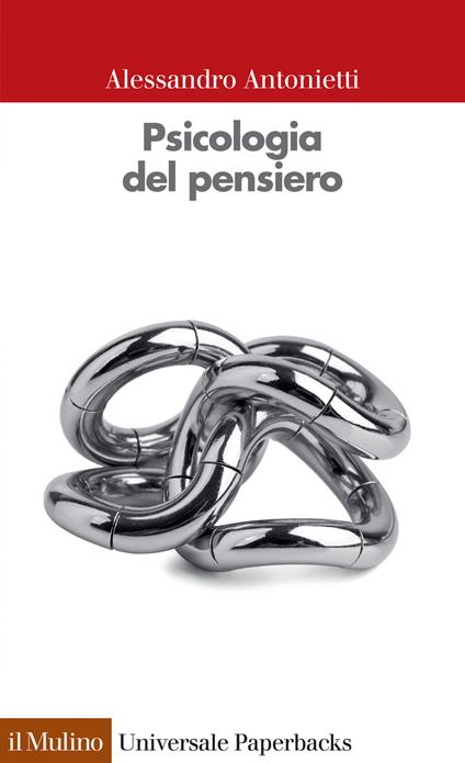 Psicologia del pensiero - Alessandro Antonietti - ebook