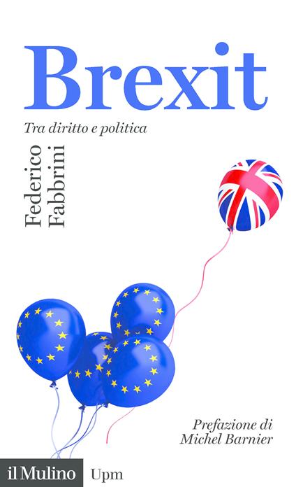 Brexit. Tra diritto e politica - Federico Fabbrini - ebook