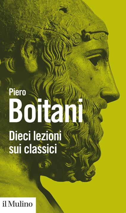 Dieci lezioni sui classici - Piero Boitani - ebook