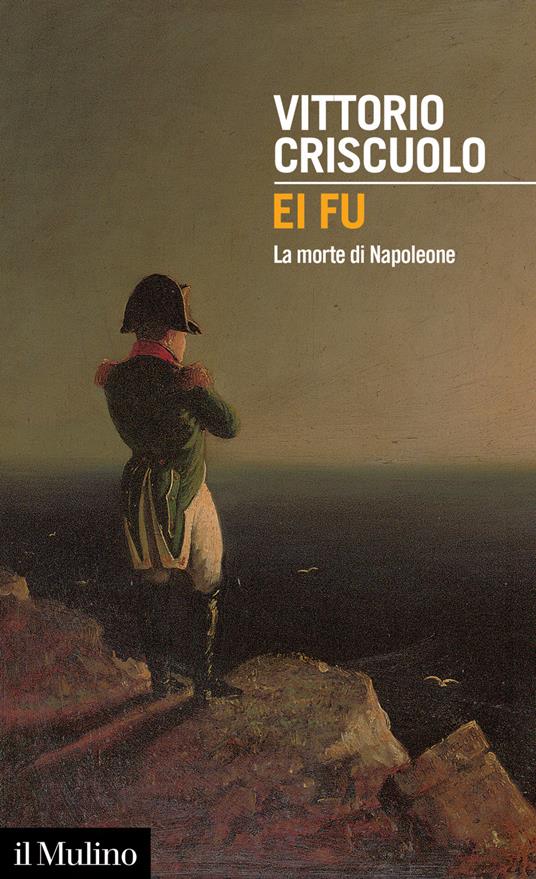 Ei fu. La morte di Napoleone - Vittorio Criscuolo - ebook