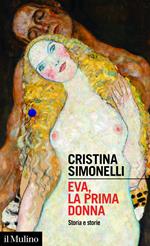 Eva, la prima donna. Storia e storie