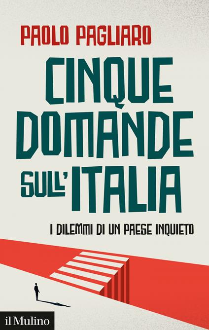 Cinque domande sull'Italia. I dilemmi di un paese inquieto - Paolo Pagliaro - ebook