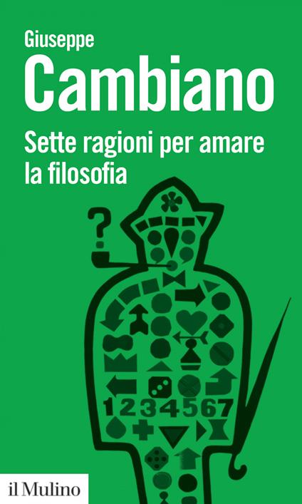 Sette ragioni per amare la filosofia - Giuseppe Cambiano - ebook