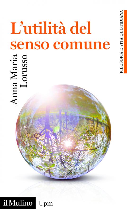 L' utilità del senso comune - Anna Maria Lorusso - ebook