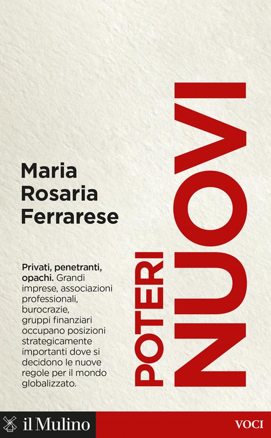 Poteri nuovi. Privati, penetranti, opachi - Maria Rosaria Ferrarese - ebook