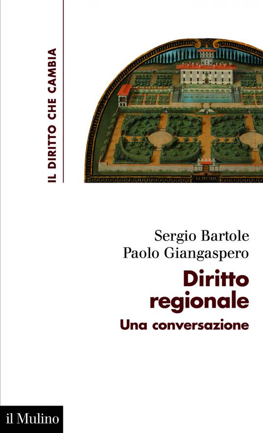 Diritto regionale. una conversazione - Sergio Bartole,Paolo Giangaspero - ebook