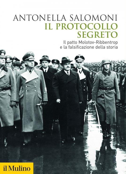 Il protocollo segreto. Il patto Molotov-Ribbentrop e la falsificazione della storia - Antonella Salomoni - ebook