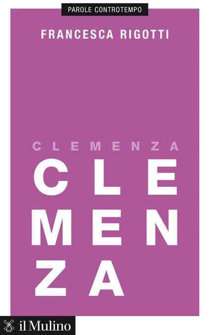 Clemenza - Francesca Rigotti - ebook