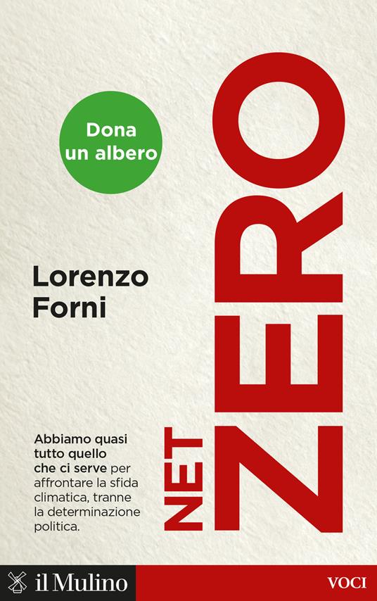 Net Zero - Lorenzo Forni - Libro - Il Mulino - Voci | IBS