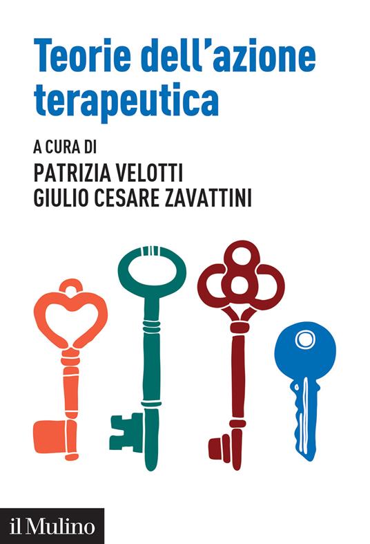 Teorie dell'azione terapeutica. Tra interpretazione e relazione - copertina