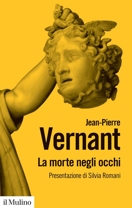 La morte negli occhi. Figure dell'altro nell'antica Grecia. Nuova ediz. - Jean-Pierre Vernant - copertina