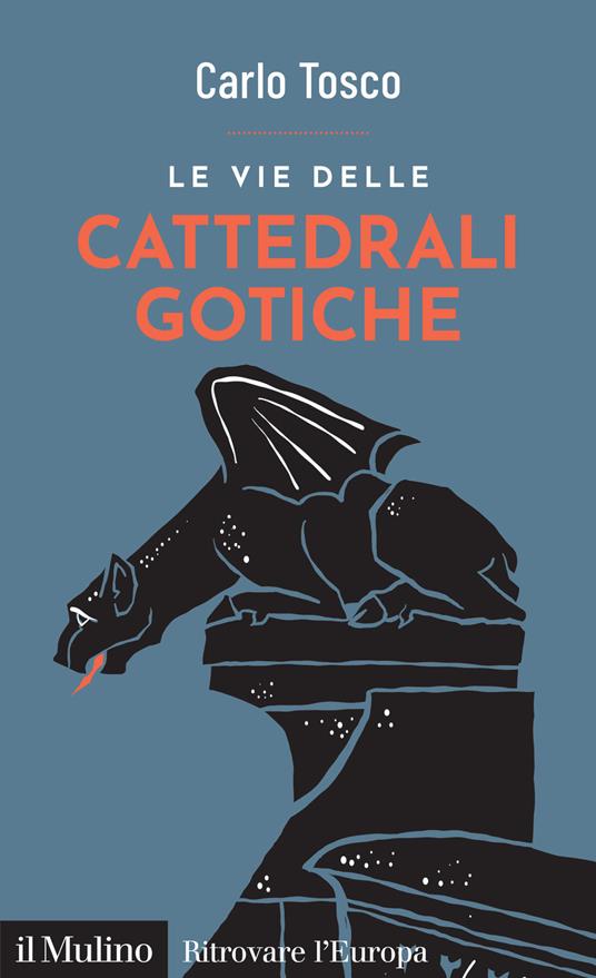 Le vie delle cattedrali gotiche - Carlo Tosco - copertina