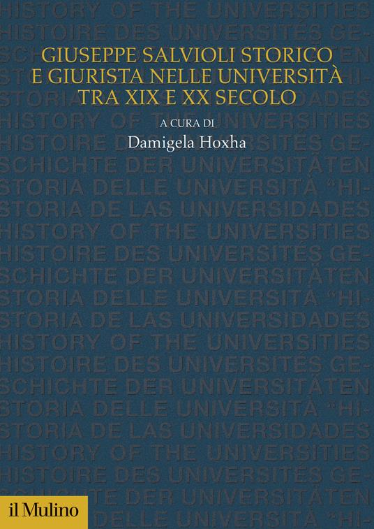 Giuseppe Salvioli storico e giurista nelle università tra XIX e XX secolo - copertina