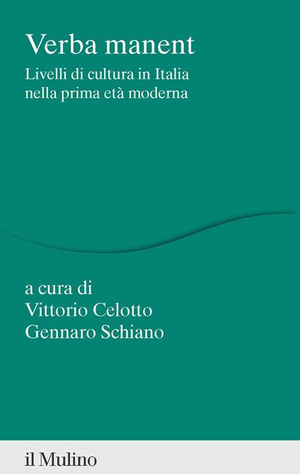 Verba manent. Livelli di cultura in Italia nella prima età moderna - copertina