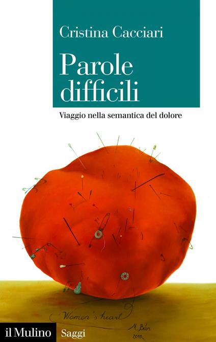 Parole difficili. Viaggio nella semantica del dolore - Cristina Cacciari - ebook