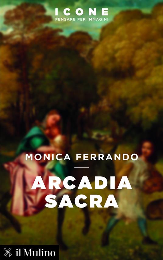 Arcadia sacra - Monica Ferrando - ebook