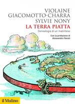 La terra piatta. Geneaologia di un malinteso