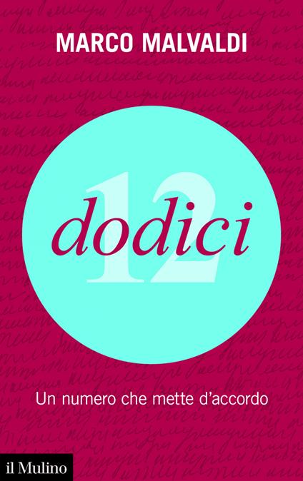 Dodici. Un numero che mette d'accordo - Marco Malvaldi - ebook