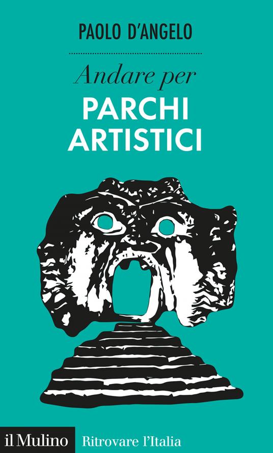 Andare per parchi artistici - Paolo D'Angelo - ebook