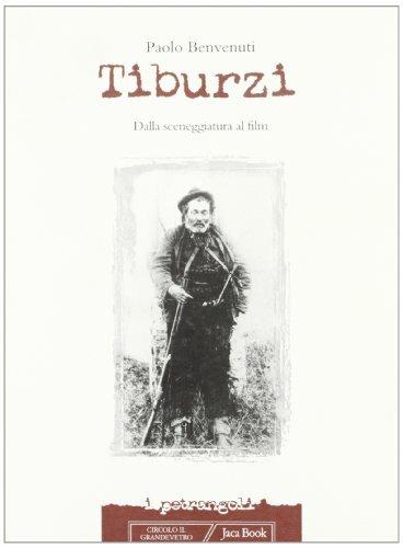 Tiburzi. Dalla sceneggiatura al film - Paolo Benvenuti - copertina