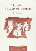 Il valzer della guerra. Teatro