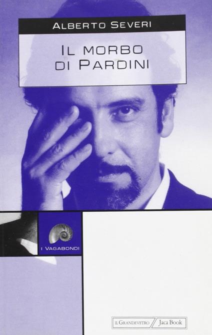 Il morbo di Pardini - Alberto Severi - copertina