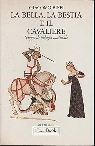 La bella, la bestia e il cavaliere - Giacomo Biffi - copertina