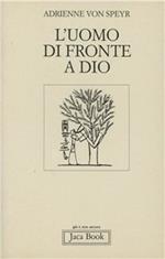 L' uomo di fronte a Dio