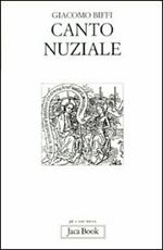 Canto nuziale. Esercitazione di teologia anagogica