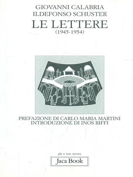 Le lettere (1945-1954) - Giovanni Calabria,Ildefonso Schuster - 2