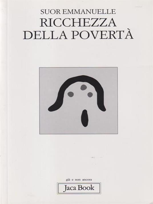 Ricchezza della povertà - Emmanuelle (suor) - copertina