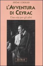 L' avventura di Ceyrac. Una vita per gli altri