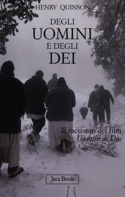 Degli uomini e degli dei. Il racconto del film «Uomini di Dio» - Henry Quinson - copertina