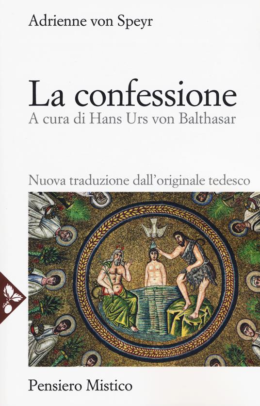 La confessione. Nuova ediz. - Adrienne von Speyr - copertina