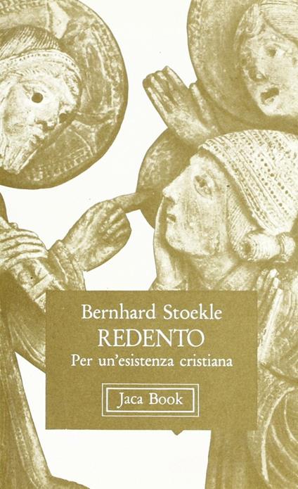 Redento. Per un'esistenza cristiana - Bernhard Stöckle - copertina