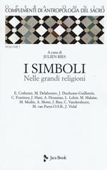 Complementi di antropologia del sacro. Vol. 1: I simboli nelle grandi religioni