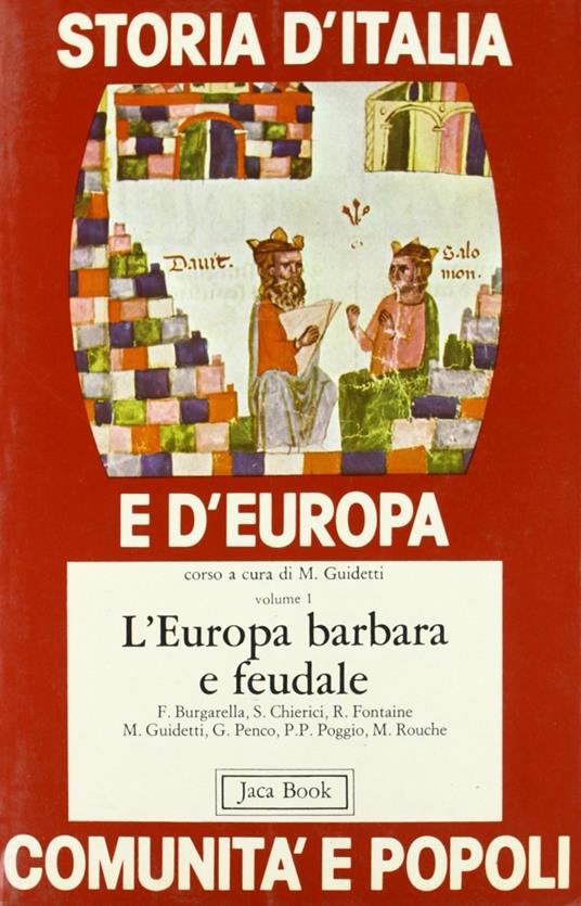 Storia d'Italia e d'Europa. Comunità e popoli. Vol. 1: L'europa barbara e feudale. - copertina