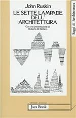 Le sette lampade dell'architettura