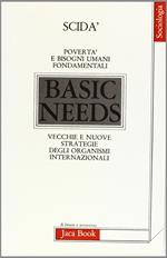 Povertà e bisogni fondamentali. Vecchie e nuove strategie degli organismi internazionali: il caso della Banca Mondiale