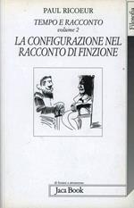 Tempo e racconto. Vol. 2: La configurazione nel racconto di finzione