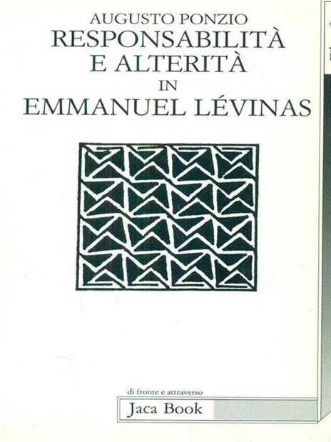 Responsabilità e alterità in Emmanuel Lévinas - Augusto Ponzio - 3