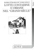 Lotte contadine e urbane nel «Grand siècle»