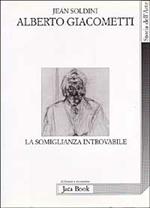 Alberto Giacometti. La somiglianza introvabile