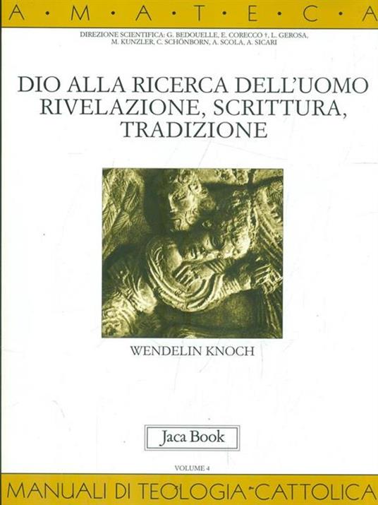 Dio alla ricerca dell'uomo. Rivelazione, Scrittura, tradizione - Wendelin Knoch - copertina