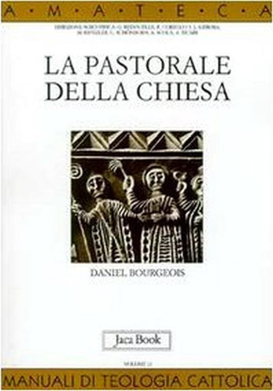 La pastorale della Chiesa - Daniel Bourgeois - 5