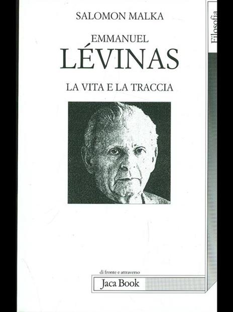 Emmanuel Lévinas. La vita e la traccia - Salomon Malka - 7