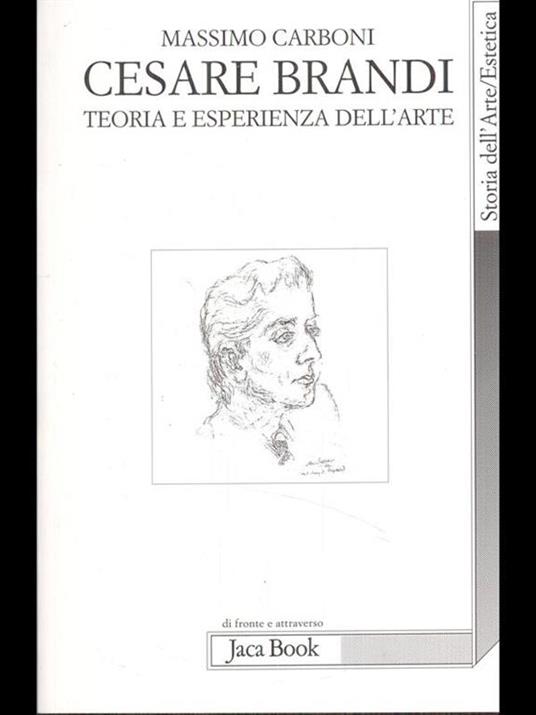 Cesare Brandi. Teoria e esperienza dell'arte - Massimo Carboni - 6