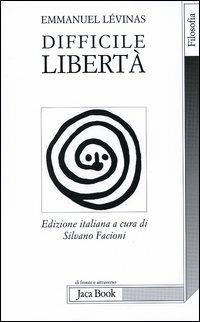 Difficile libertà - Emmanuel Lévinas - copertina