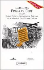 Prima di dire, cantate. Dalla caduta del muro di Berlino alla seconda guerra del Golfo